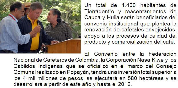 Se firmó convenio entre la Federación Nacional de Cafeteros de Colombia, la Corporación Nasa Kiwe y los Cabildos Indígenas.